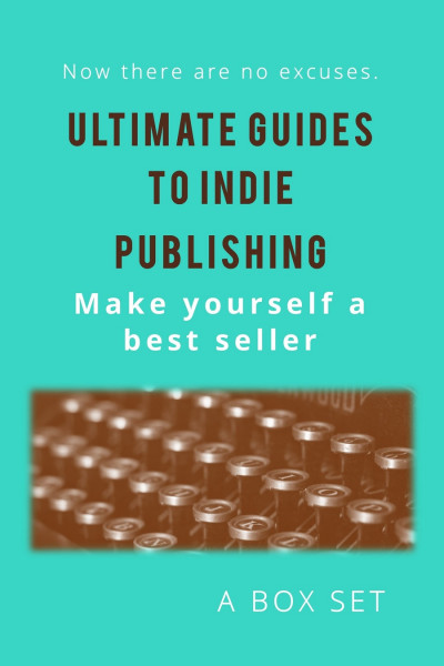 Ultimate Guides to Indie Publishing cover