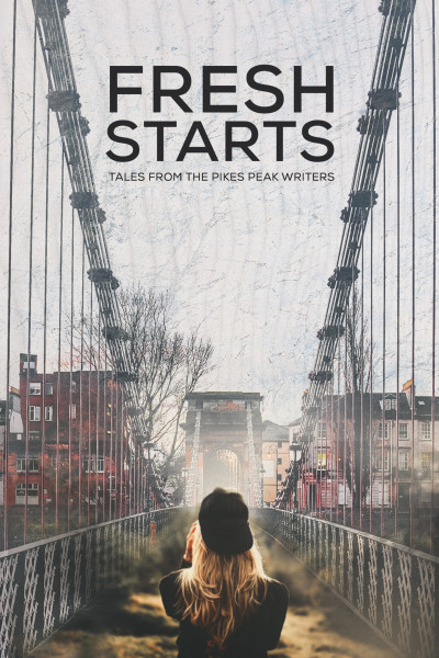 Cover of Fresh Starts: Tales from Pikes Peak Writers