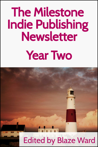 Cover of The Milestone Indie Publishing Newsletter, Year Two