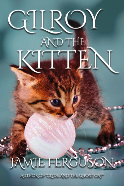 Gilroy and the Kitten