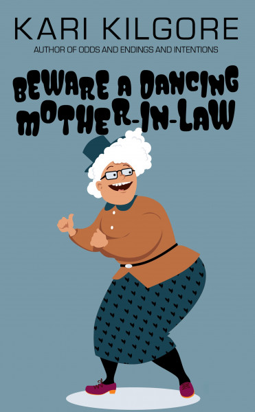 Cover of Beware a Dancing Mother-in-Law