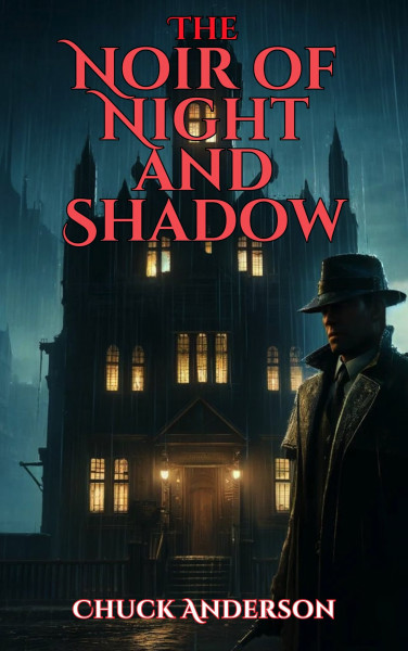Cover of The Noir of Night and Shadow