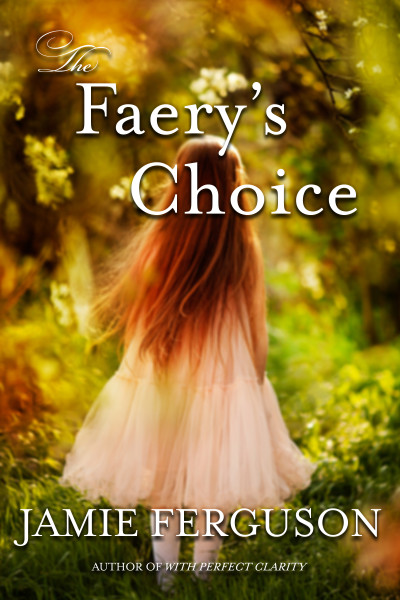 The Faery's Choice